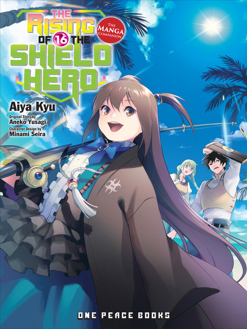 Title details for The Rising of the Shield Hero, Volume 16 by Aneko Yusagi - Available